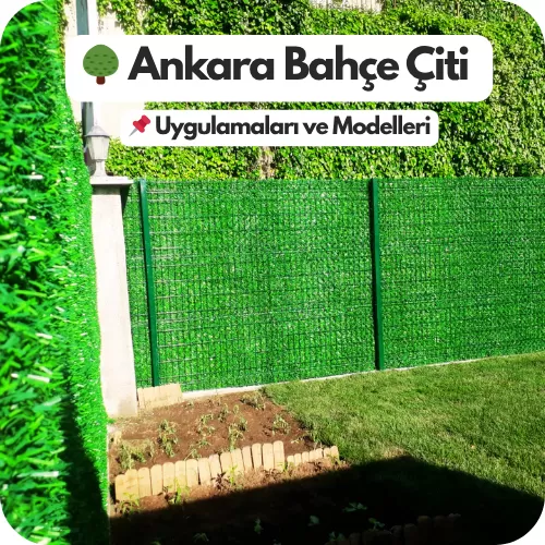 Ankara Bahçe Çiti Uygulamaları