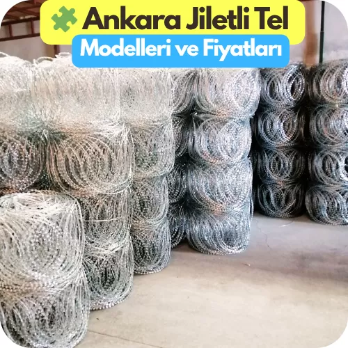 Ankara Jiletli Tel Çit Çeşitleri ve Modelleri Fiyatları