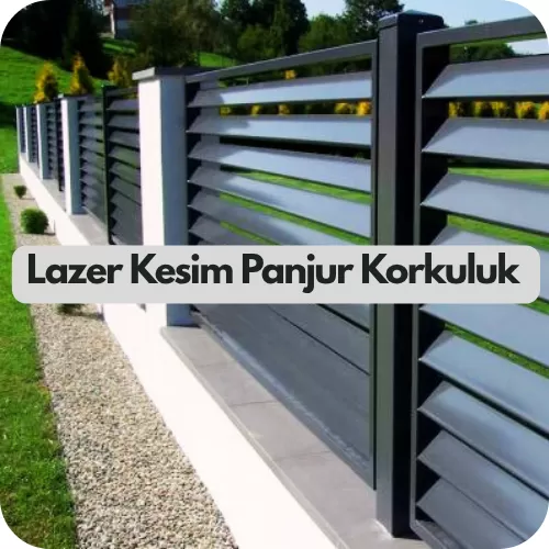 Ankara Lazer Kesim Panjur Korkuluk Modelleri ve Fiyatları