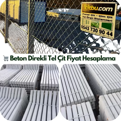 🛒 Beton Direkli Tel Çit Fiyat Hesaplama