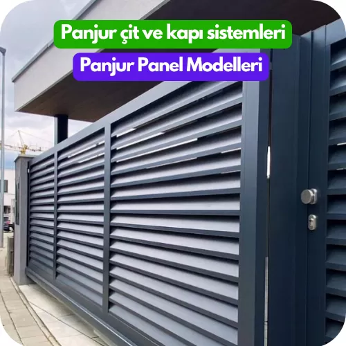 Panjur Bahçe Kapı Sistemleri - Panel Bahçe Kapı Modelleri - Panjur Panel Korkuluk Çit ve Kapı Sistemleri, Panjur Kapı ve Otomatik Bahçe Kapıları
