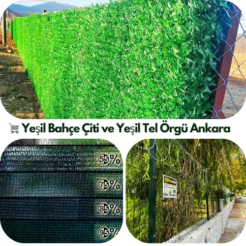 🛒 Ankara Yeşil Bahçe Çiti ve Tel Örgü