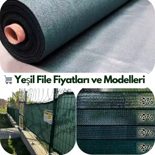 Yeşil File Fiyatları ve Modelleri